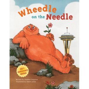Wheedle on the Needle: (Classic Children's Books) -- Stephen Cosgrove